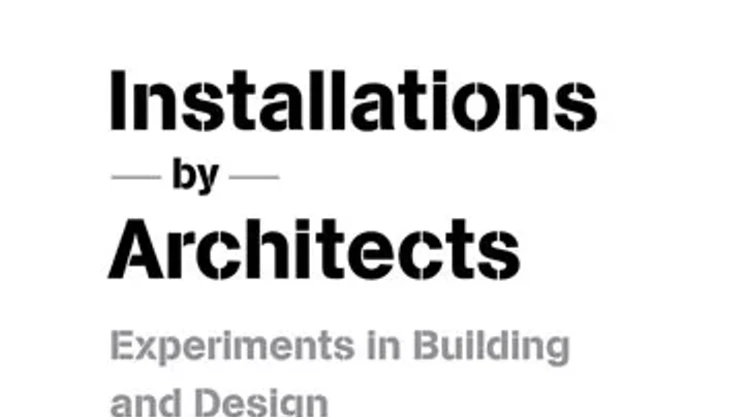Image: Think temporary: Installations by Architects exhibition at Dalhousie